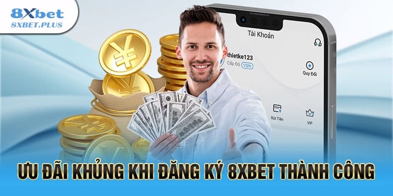 Vì sao bạn nên đăng ký 8xbet